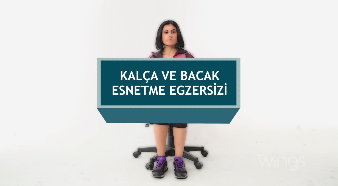 Kalça ve Bacak Esnetme Egzersizi